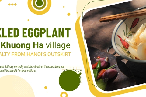 [Longform] Pickled eggplant - a specialty from Hanoi’s outskirt