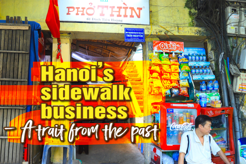 Hanoi's sidewalk business: A trait from the past