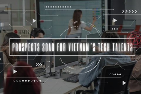 [Vietnam – a hub of nurturing tech talent] Prospects soar for Vietnam’s tech talents 