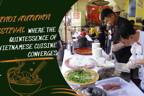 Hanoi Autumn Festival - Where the Quintessence of Vietnamese Cuisine converges