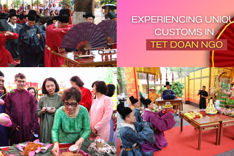 Experiencing unique customs in Tet Doan Ngo