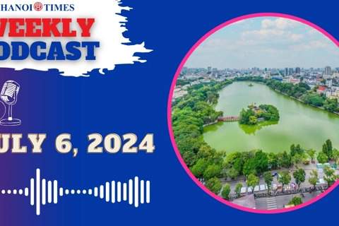 Hanoi Times Podcast - July 6