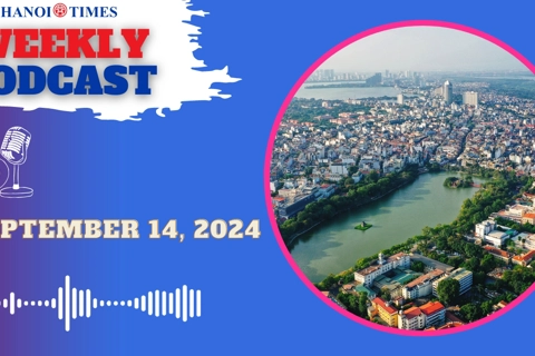 Hanoi Times weekly podcast - Sep.14