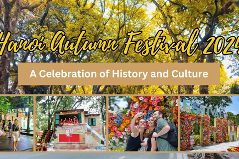 Hanoi Autumn Festival 2024: A celebration of history and culture