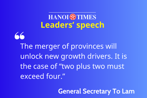 General Secretary To Lam on administrative merger