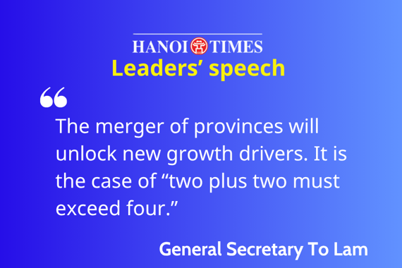 General Secretary To Lam on administrative merger