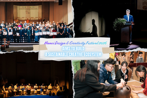 Hanoi Design and Creativity Festival 2026 aims to build a sustainable creative ecosystem