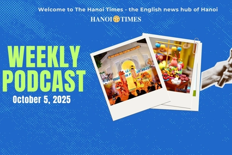 Hanoi Times Weekly podcast - October 5