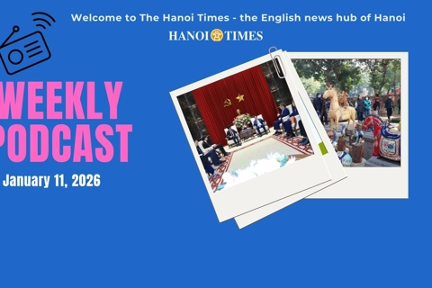 Hanoi Times Weekly podcast - January 11