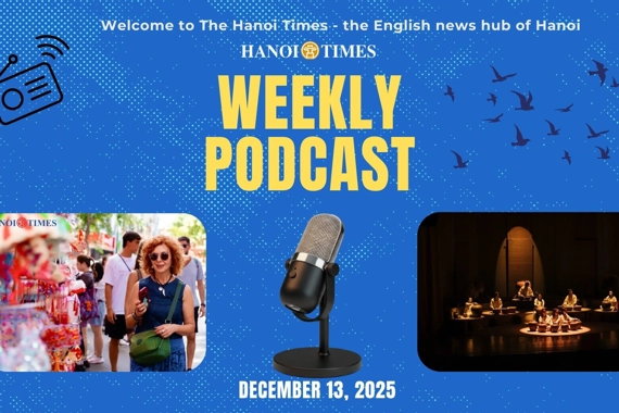 Hanoi Times Weekly podcast - December 13