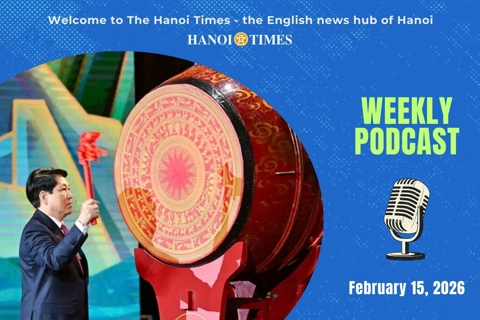 Hanoi Times Weekly Podcast - February 15