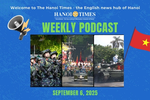 Hanoi Times Weekly Podcast - September 6 