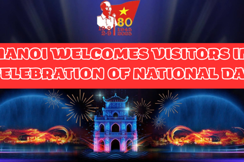 Hanoi welcomes visitors in celebrations of National Day
