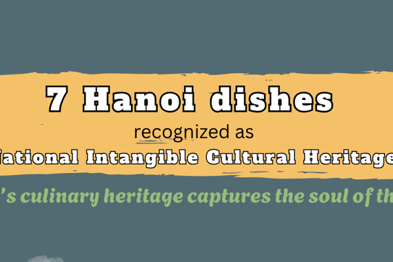 Seven Hanoi dishes recognized as National Intangible Cultural Heritages
